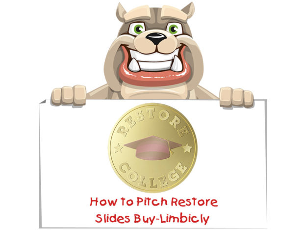 Rodney Webb Restore: How to Pitch Restore Slides Buy-Limbicly course image